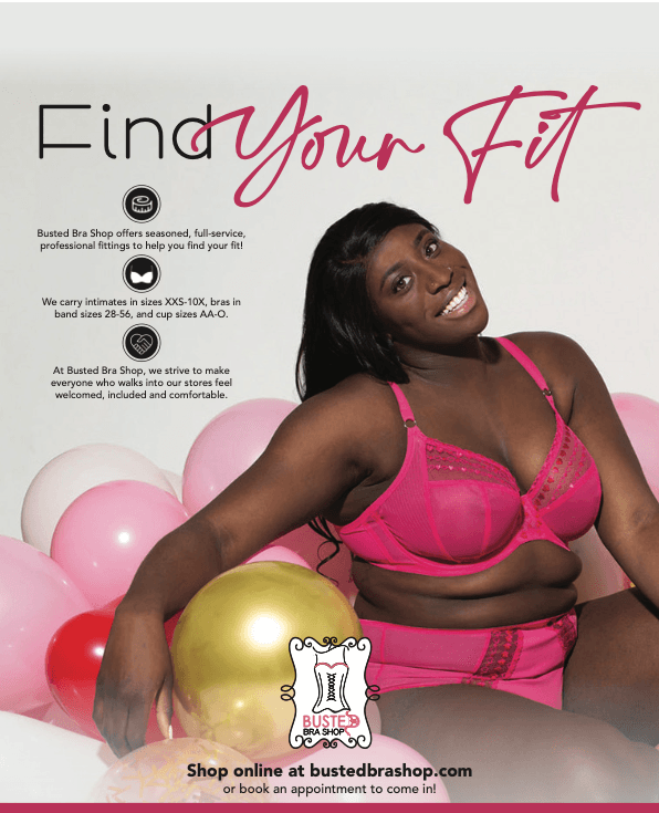 Find Your Fit with Busted Bra Shop. Full-service professional fittings, inclusive sizing and online shopping at bustedbrashop.com.